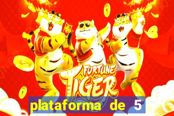 plataforma de 5 reais do tigre